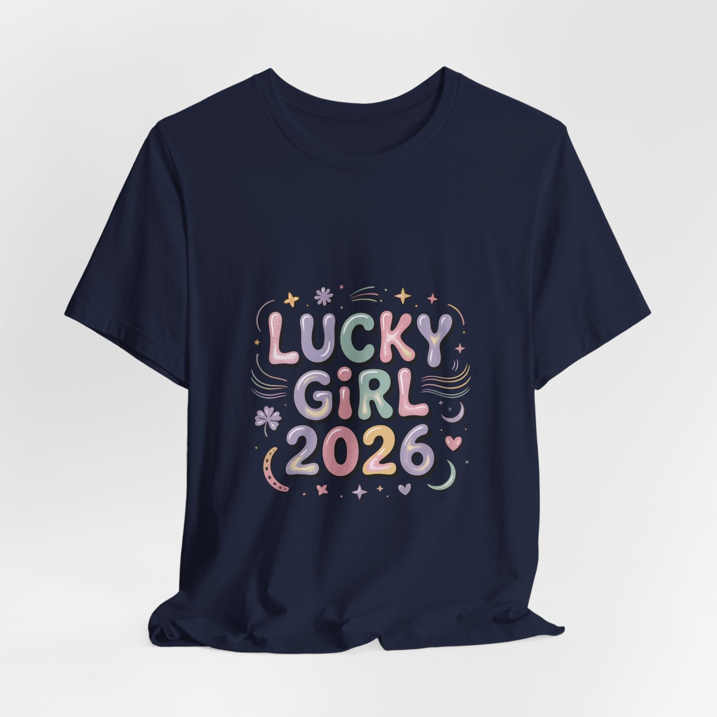 Lucky Girl 2026 Tee | manifest luck, angel number shirt