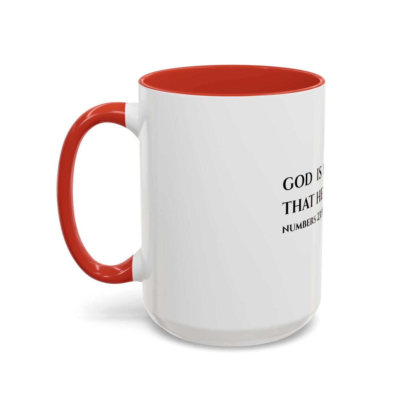 Numbers 23:19 Scripture Coffee Mug — "God Is Not a Man That He Should Lie" Ceramic Accent Mug