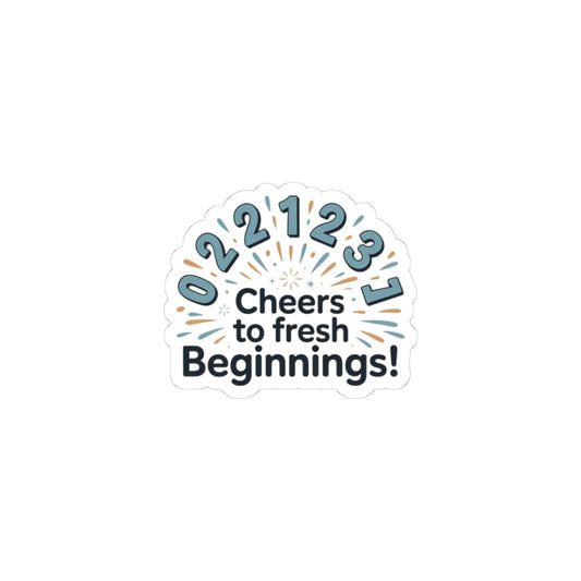 Cheers to Fresh Beginnings Sticker | 2026 goals, new year motivation
