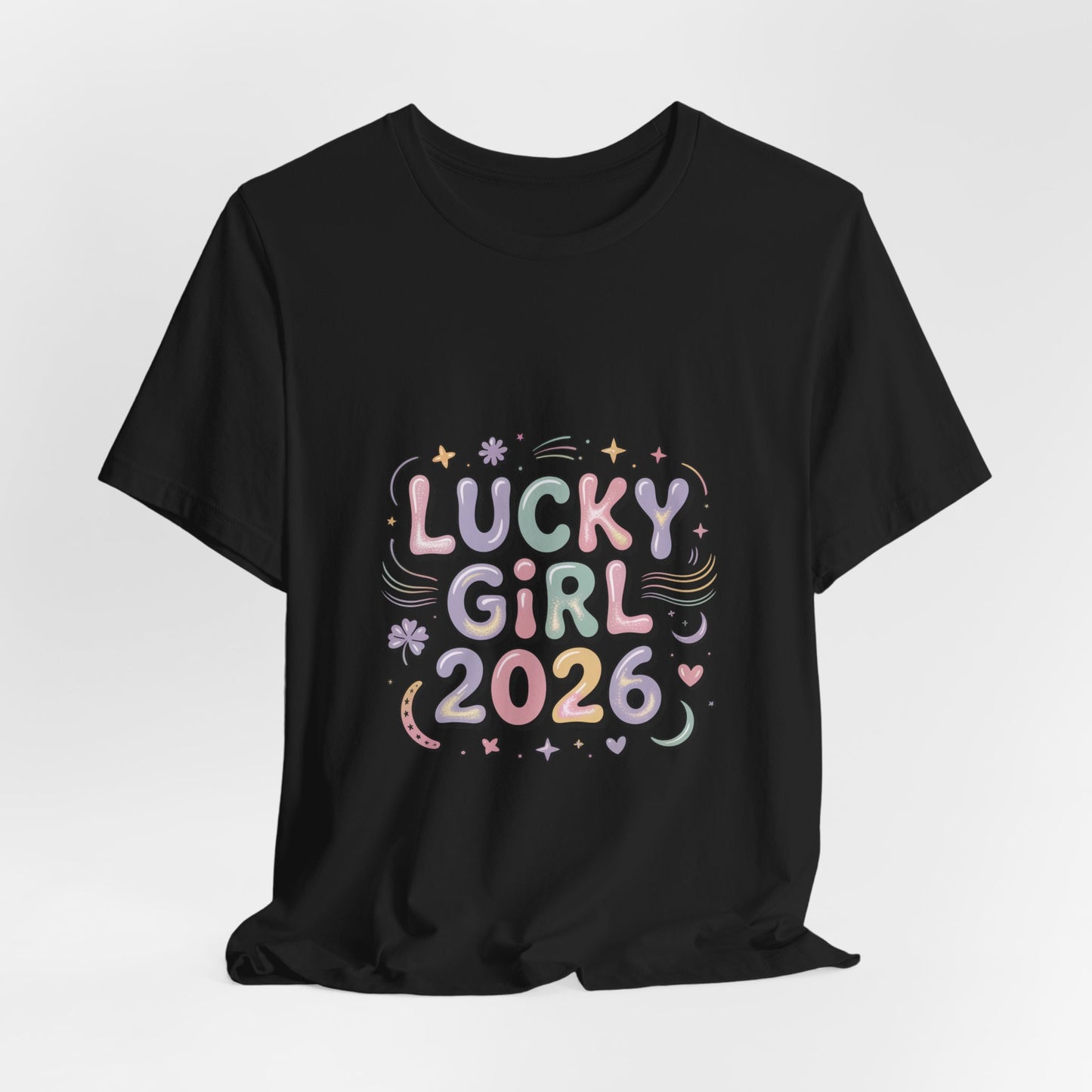 Lucky Girl 2026 Tee | manifest luck, angel number shirt