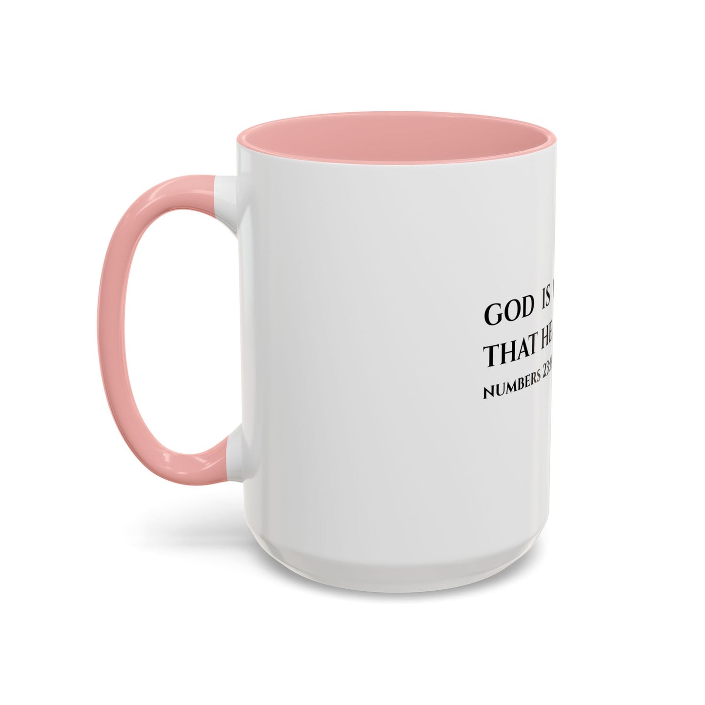 Numbers 23:19 Scripture Coffee Mug — "God Is Not a Man That He Should Lie" Ceramic Accent Mug