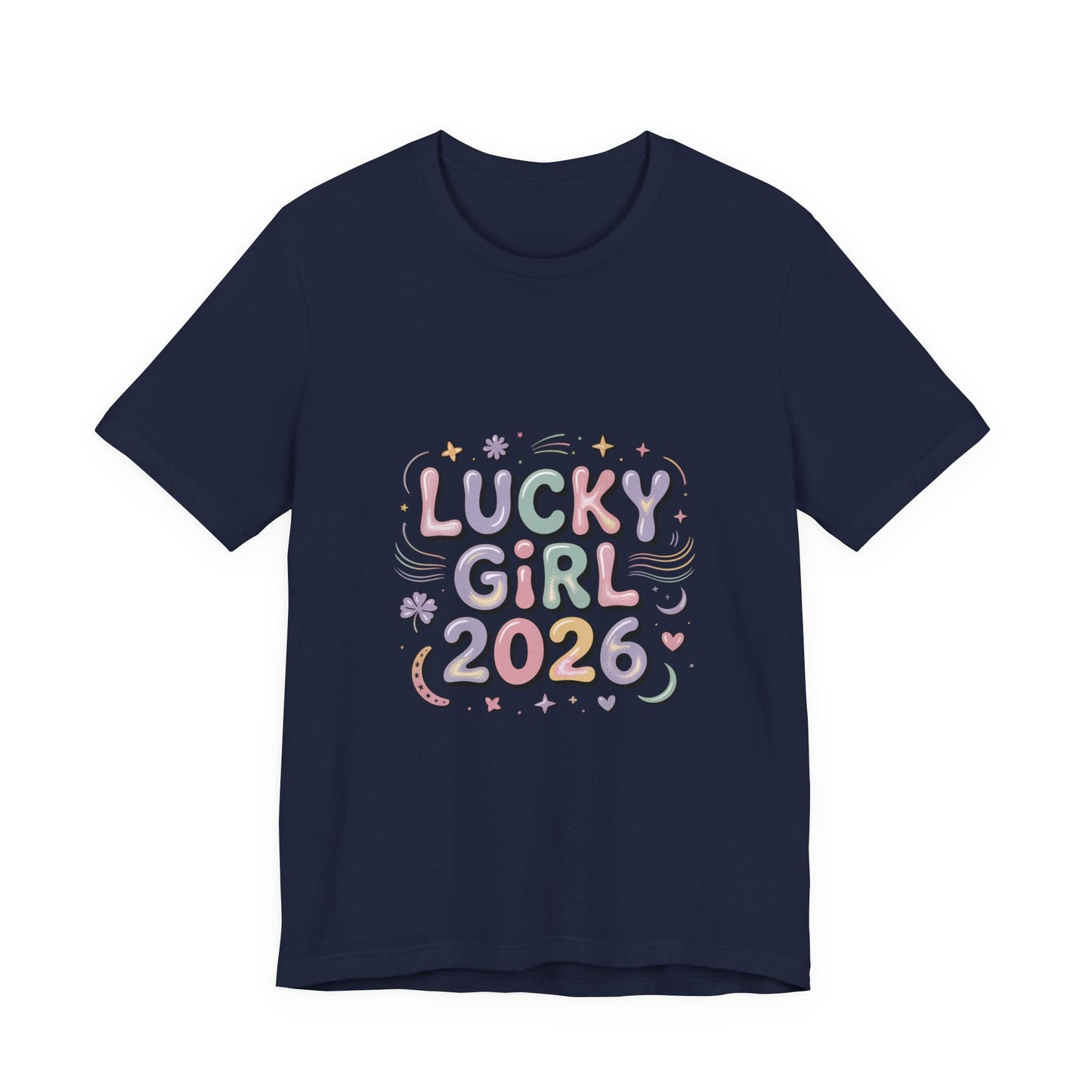Lucky Girl 2026 Tee | manifest luck, angel number shirt