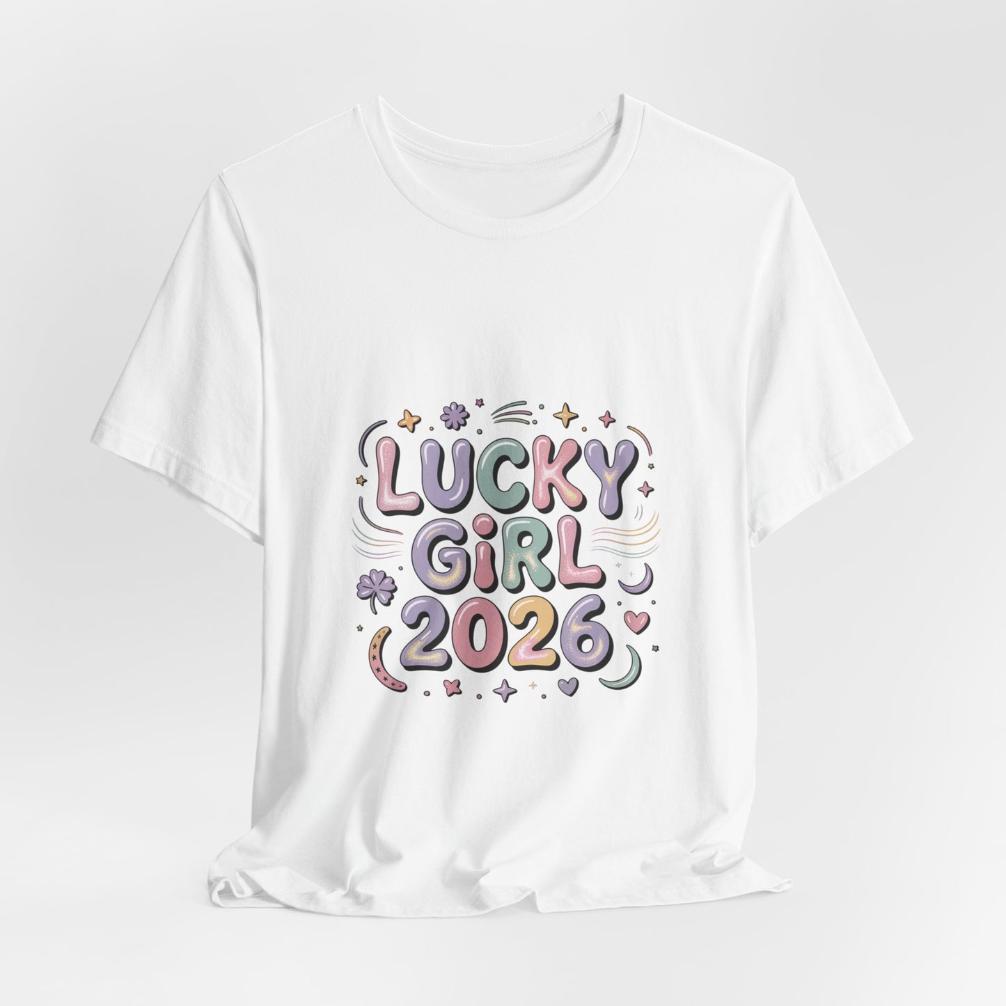 Lucky Girl 2026 Tee | manifest luck, angel number shirt
